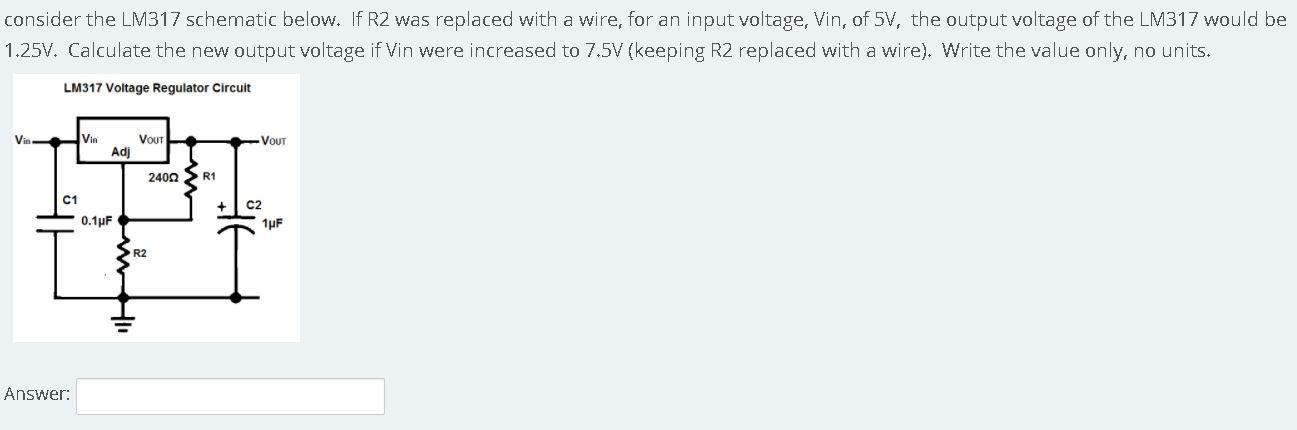 Solved consider the LM317 schematic below. If R2 was | Chegg.com