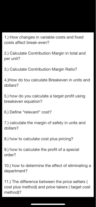 Solved 1.) How changes in variable costs and fixed costs | Chegg.com
