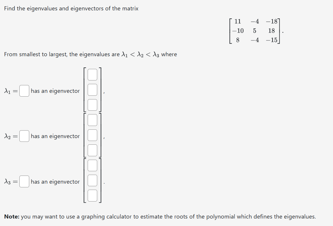 Solved Find the eigenvalues and eigenvectors of ﻿the | Chegg.com
