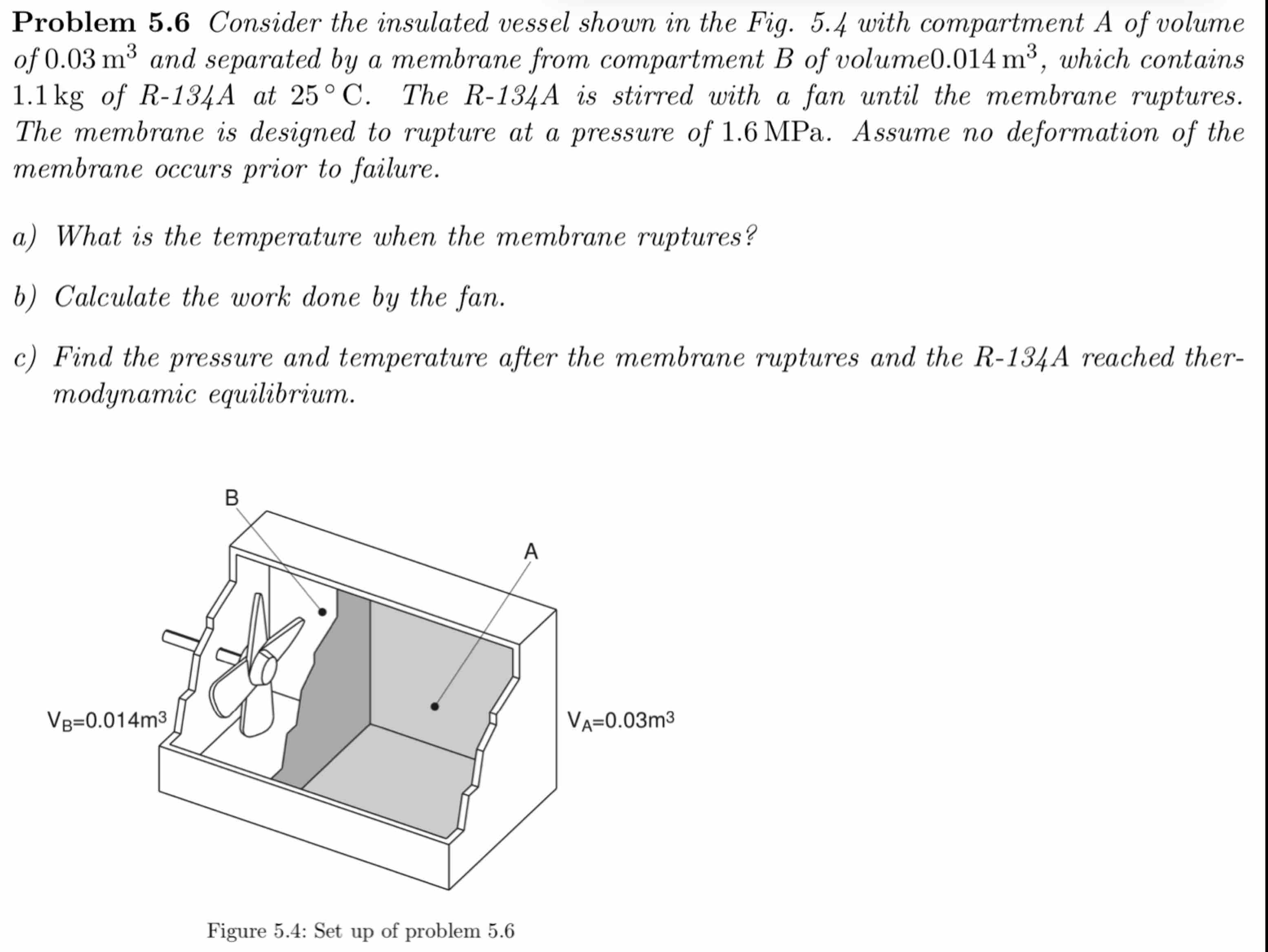 Solved Problem 5 6 Consider The Insulated Vessel Shown In Chegg solved-problem-5-6-consider-the-insulated-vessel-shown-in-chegg