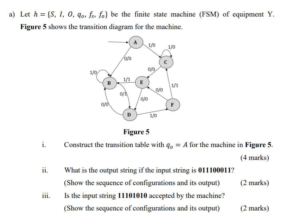 Solved a) Let h = {S, I, 0, 90, fs, fo} be the finite state | Chegg.com