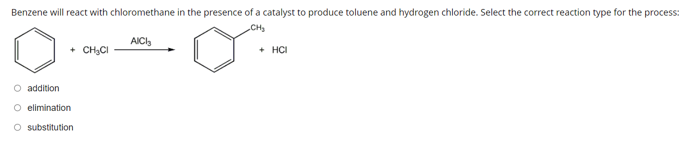 Solved Benzene Will React With Chloromethane In The Presence 