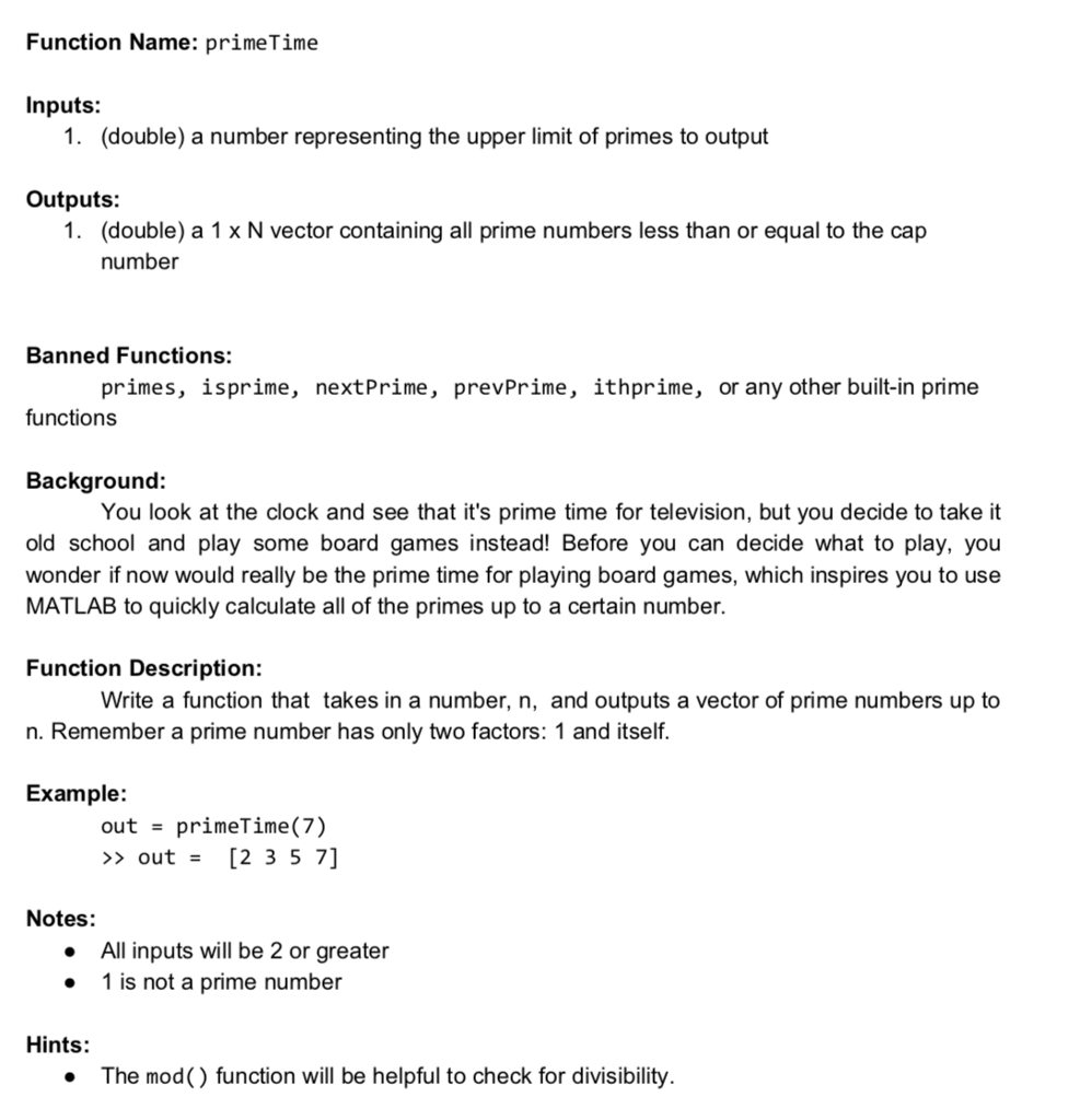 Solved Function Name: primeTime Inputs: 1. (double) a number | Chegg.com