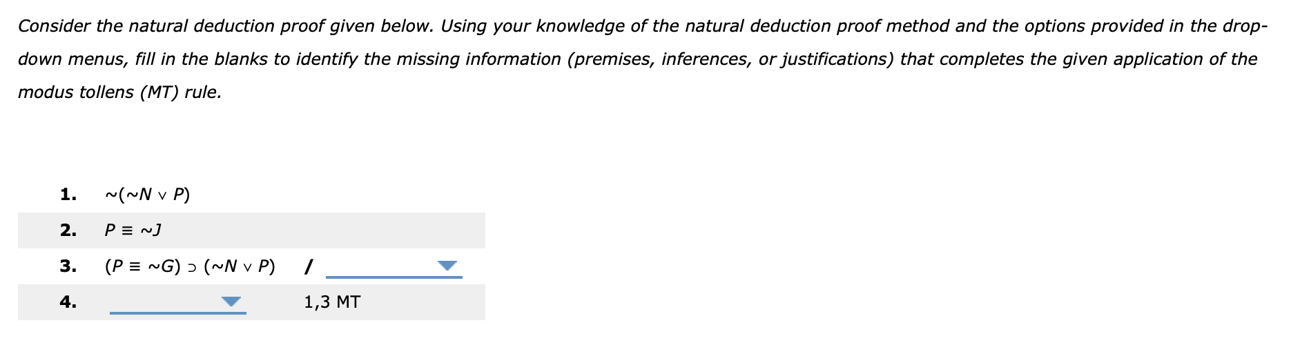 Solved 2. Rules of Implication - Modus Tollens (MT) Natural | Chegg.com