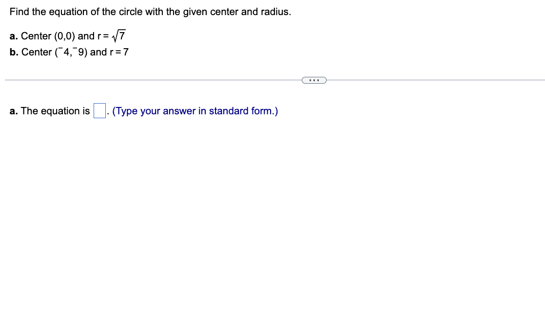 Solved Find the equation of the circle with the given center | Chegg.com