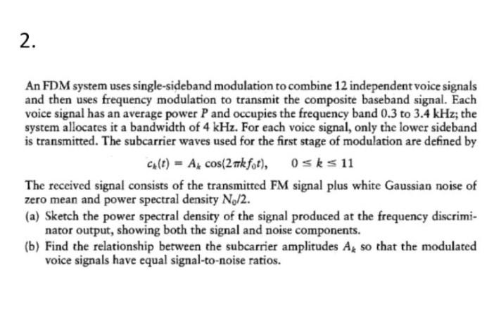 2. An FDM system uses single-sideband modulation to | Chegg.com