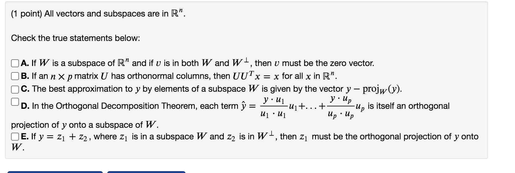 Solved 1 Point All Vectors And Subspaces Are In R Che Chegg Com