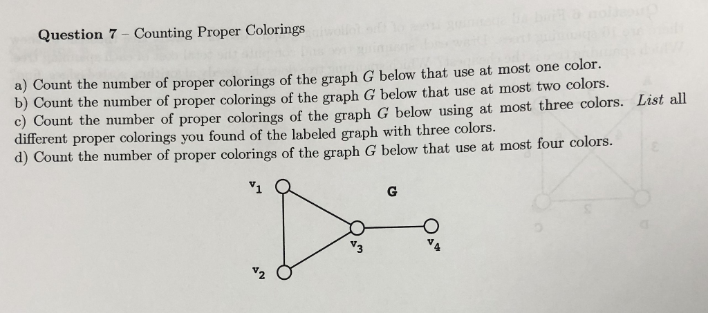 Solved Question 7 Counting Proper Colorings a) Count the | Chegg.com