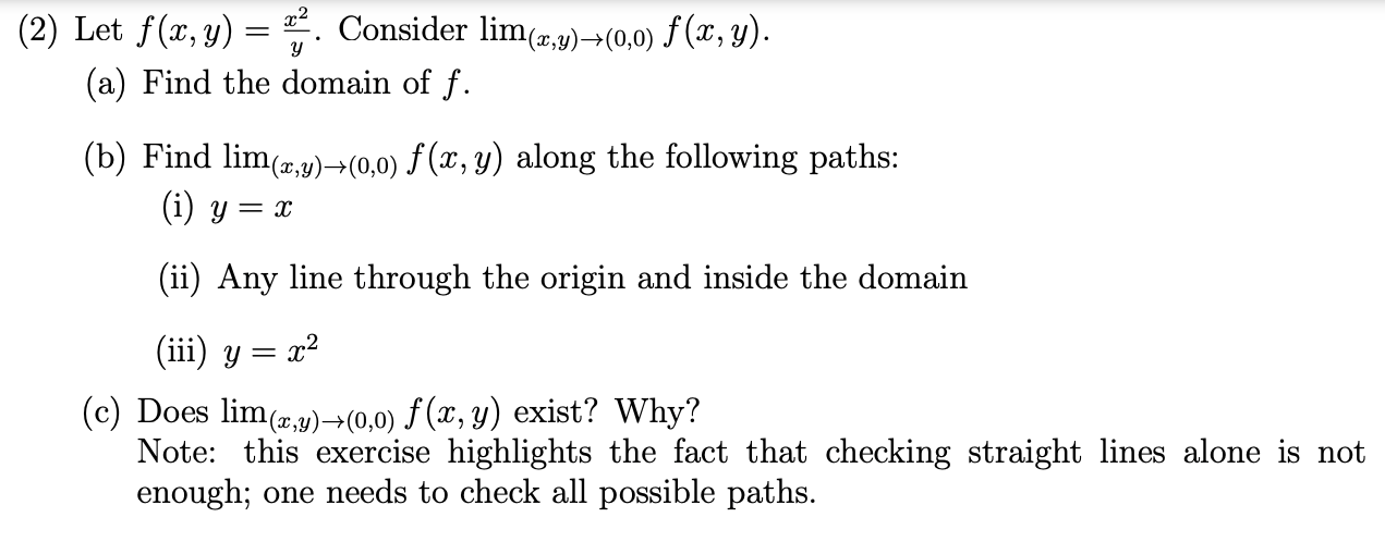 Solved Let F X Y Yx2 Consider Lim X Y → 0 0 F X Y A