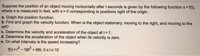 Solved Suppose the position of an object moving horizontally | Chegg.com