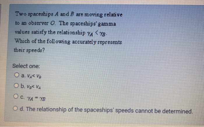 Solved Two Spaceships A And B Are Moving Relative To An | Chegg.com