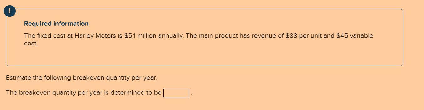 solved-required-information-the-fixed-cost-at-harley-chegg