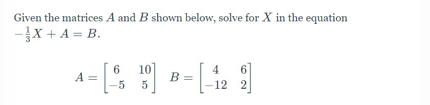 Solved Given The Matrices A And B Shown Below, Solve For X | Chegg.com