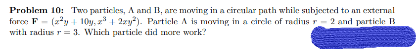 Solved Problem 10: Two Particles, A And B, Are Moving In A | Chegg.com