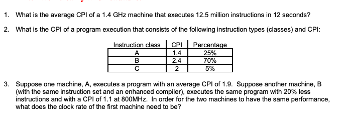 Solved 1. What is the average CPI of a 1.4 GHz machine that | Chegg.com