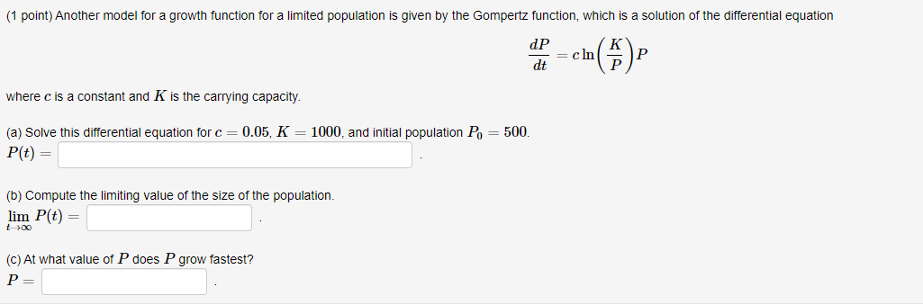Solved (1 point) Another model for a growth function for a | Chegg.com
