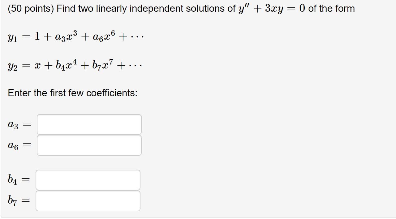 Solved (50 points) Find two linearly independent solutions | Chegg.com