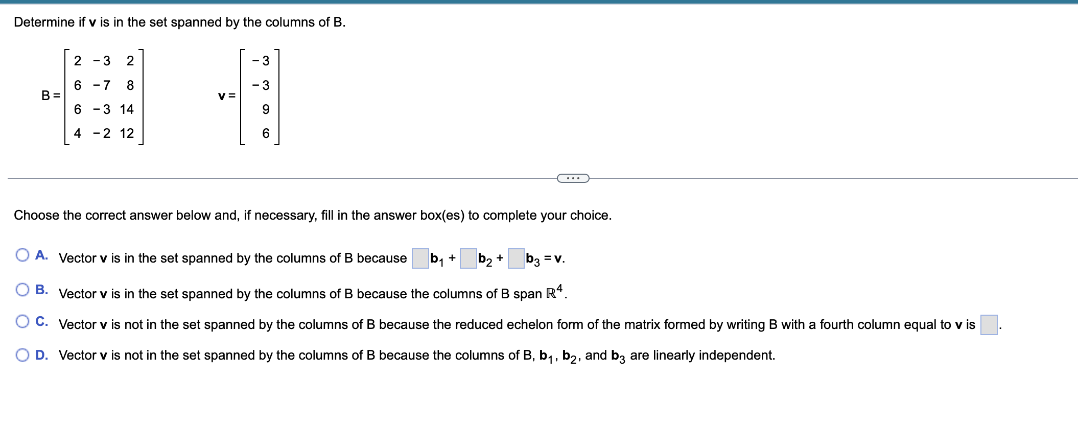 Solved Determine if v is in the set spanned by the columns