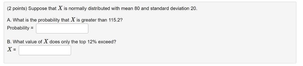 Solved (2 points) Suppose that X is normally distributed | Chegg.com