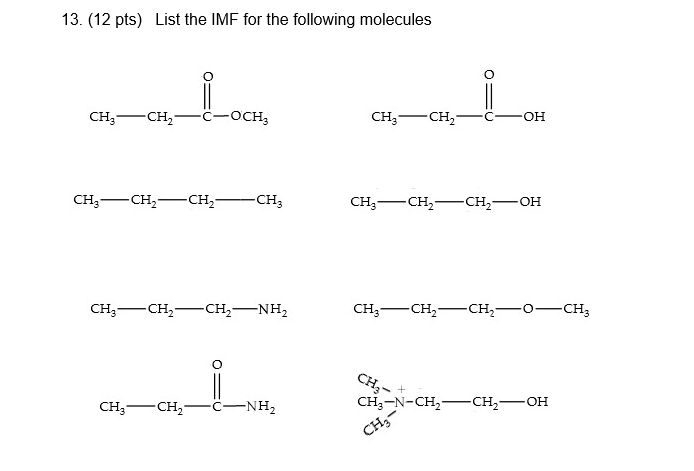 Solved 13. (12 pts) List the IMF for the following molecules | Chegg.com