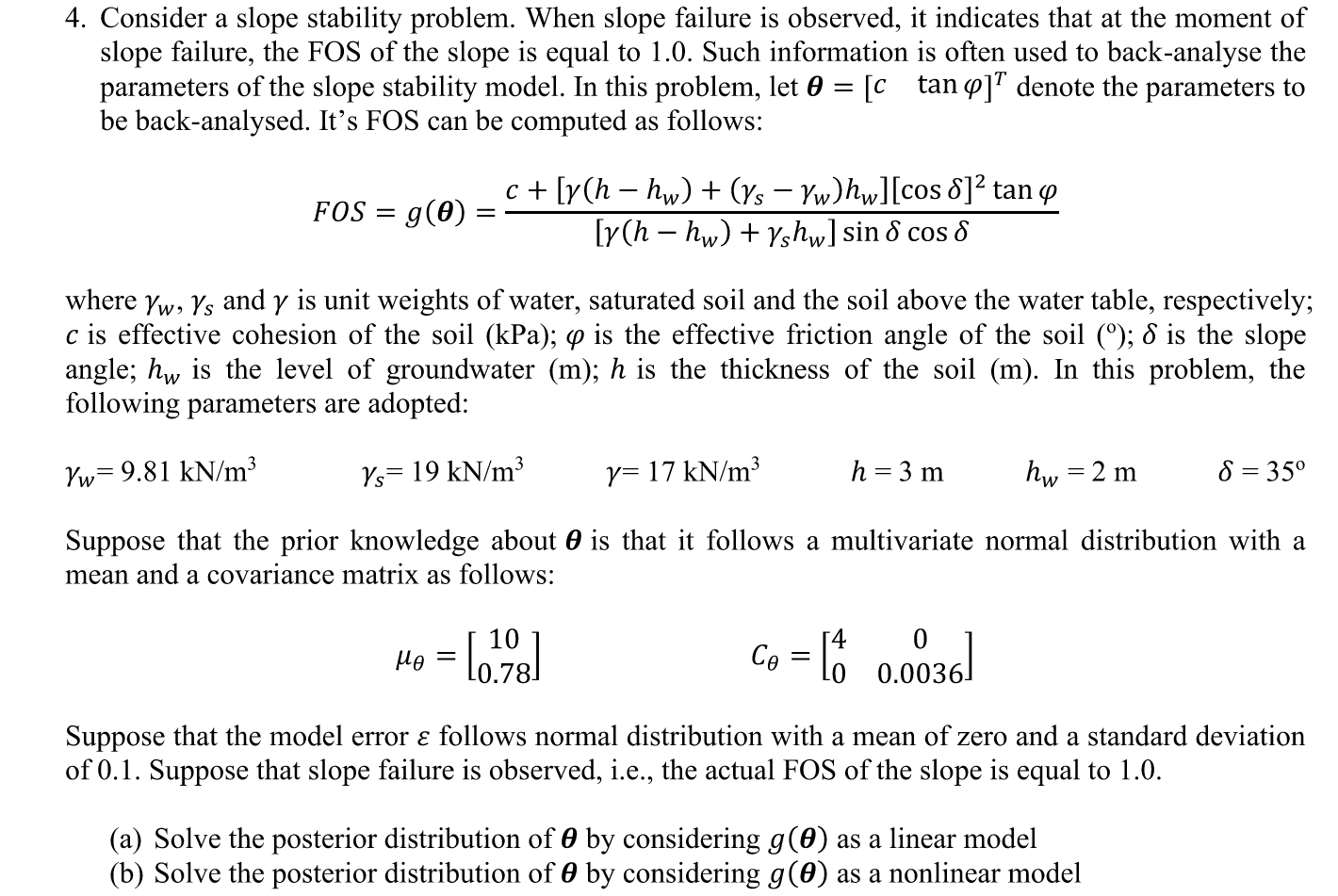 Solved 4. Consider a slope stability problem. When slope | Chegg.com