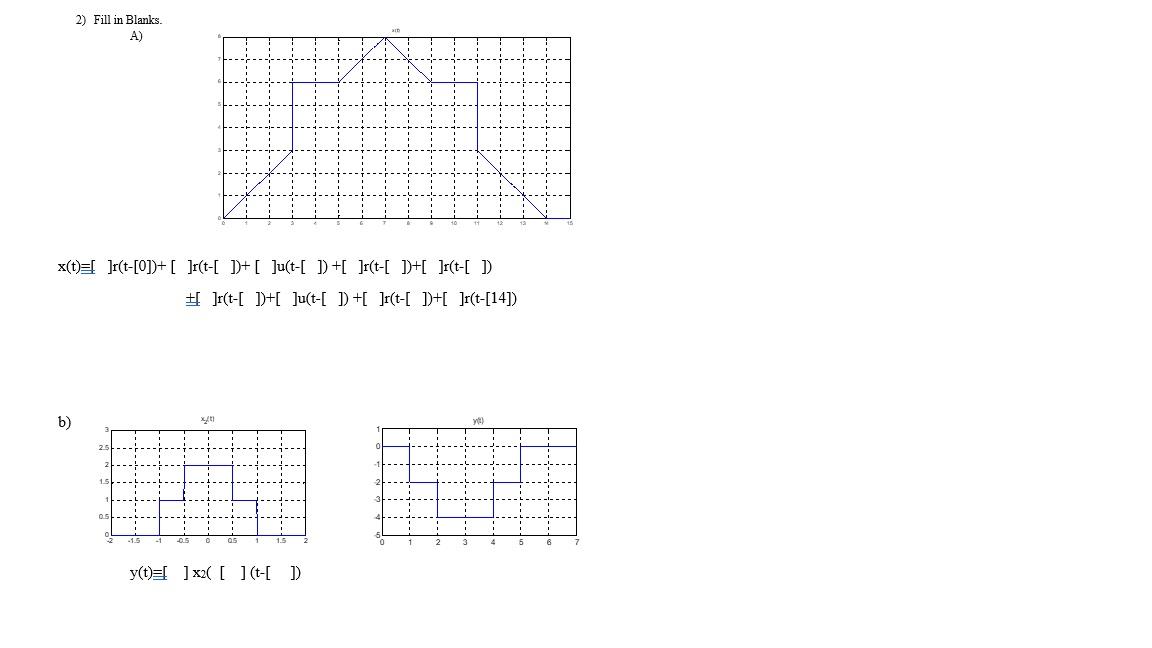 Solved 2) Fill In Blanks. A) B) | Chegg.com