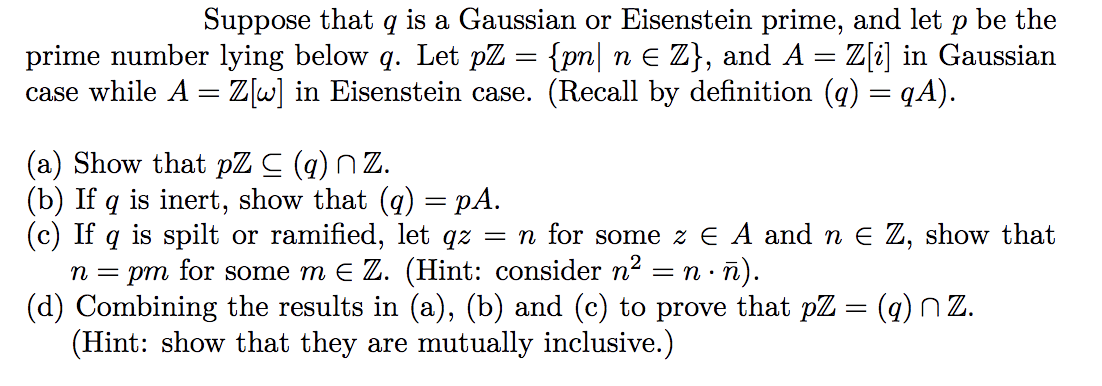 Solved Suppose That Q Is A Gaussian Or Eisenstein Prime Chegg Com