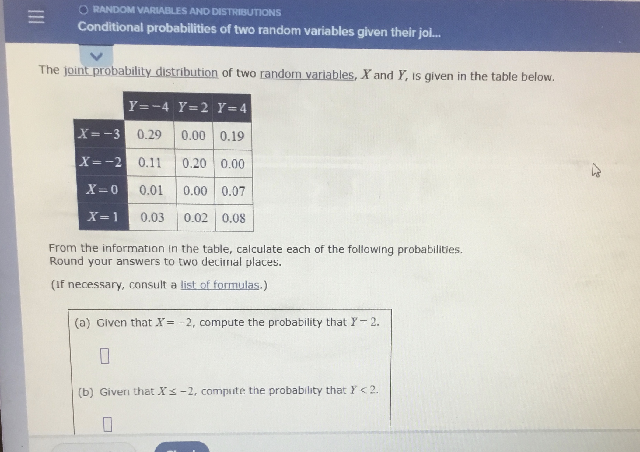 The joint probability distribution of two random variables, \( X \) and \( Y \), is given in the table below.
From the inform
