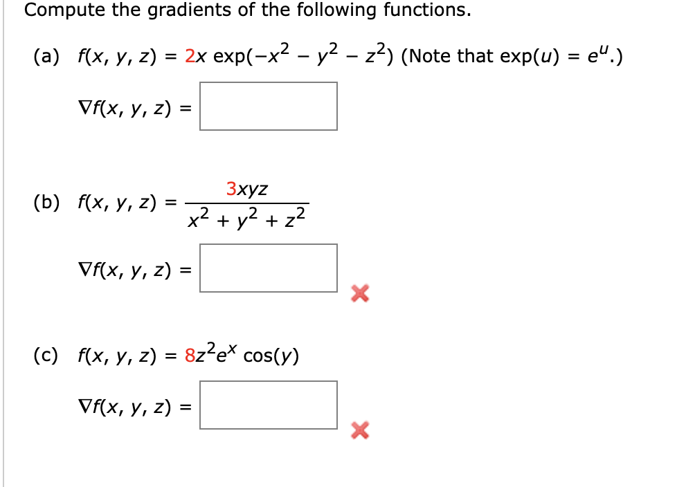 Compute the gradients of the following functions. (a) \( f(x, y, z)=2 x \exp \left(-x^{2}-y^{2}-z^{2}\right)\left(\right. \)