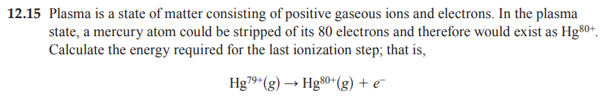 Solved 12.15 Plasma is a state of matter consisting of | Chegg.com
