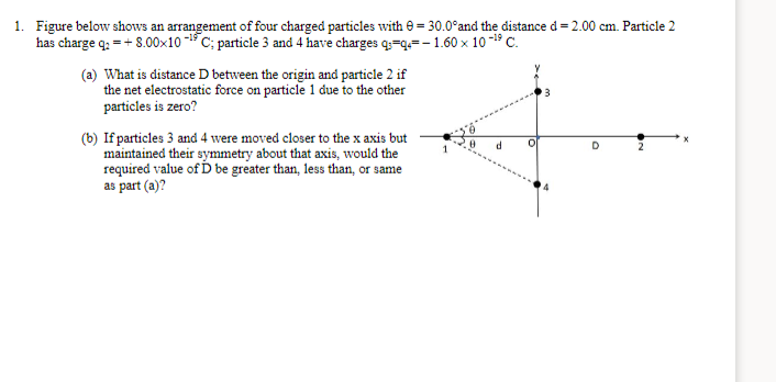 Solved 1. Figure below shows an arrangement of four charged | Chegg.com