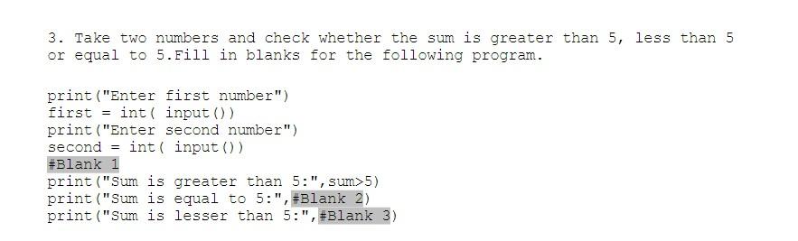 Solved 3. Take two numbers and check whether the sum is | Chegg.com