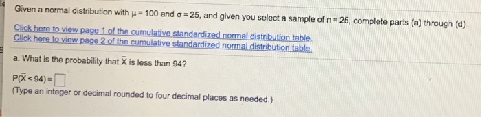 Solved Given a normal distribution with ? 100 and ? 25, and | Chegg.com