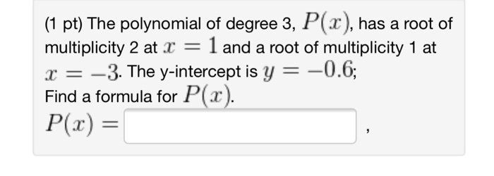 solved-1-pt-what-is-the-smallest-degree-polynomial-which-chegg