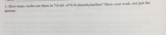 Solved How Many Moles Are There In 7 0 ML Of N Chegg