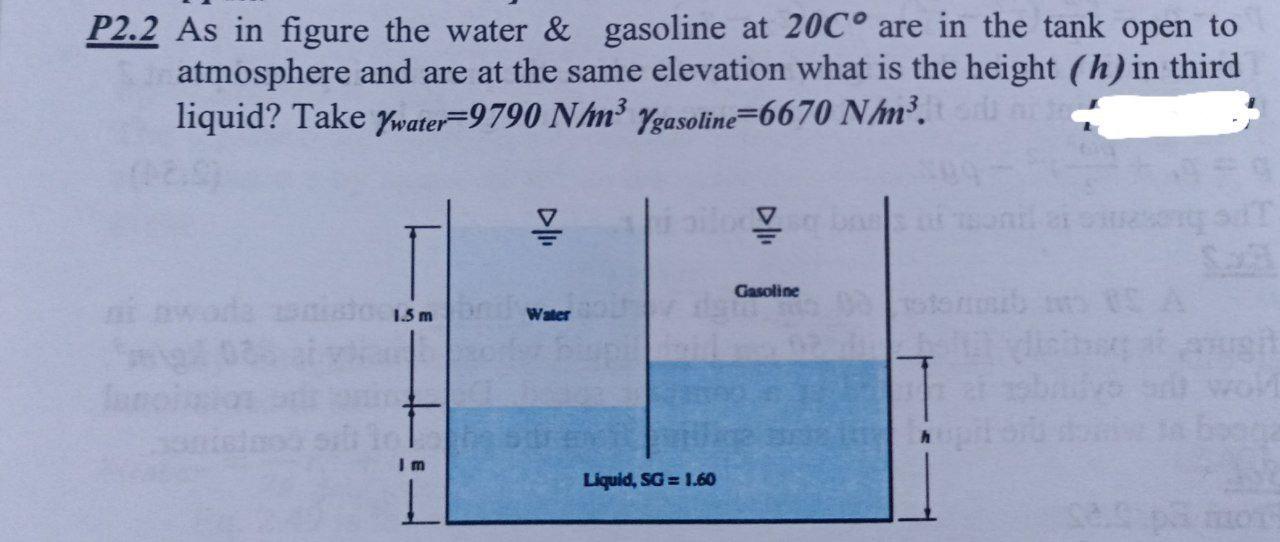 Solved P2.2 As in figure the water & gasoline at 20C° are in | Chegg.com