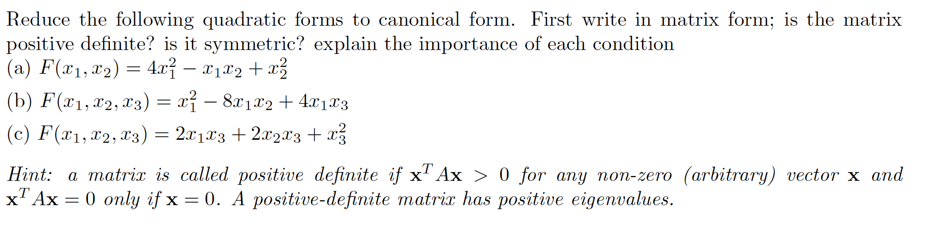 Solved Reduce the following quadratic forms to canonical | Chegg.com