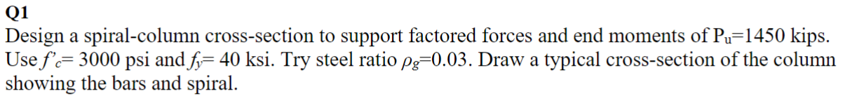 Solved Design a spiral-column cross-section to support | Chegg.com