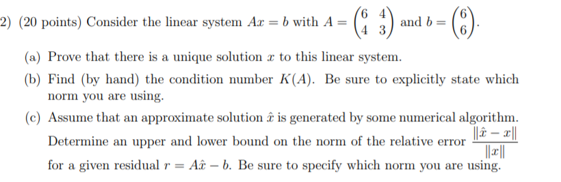 Solved 2) (20 points) Consider the linear system Ax = b with | Chegg.com