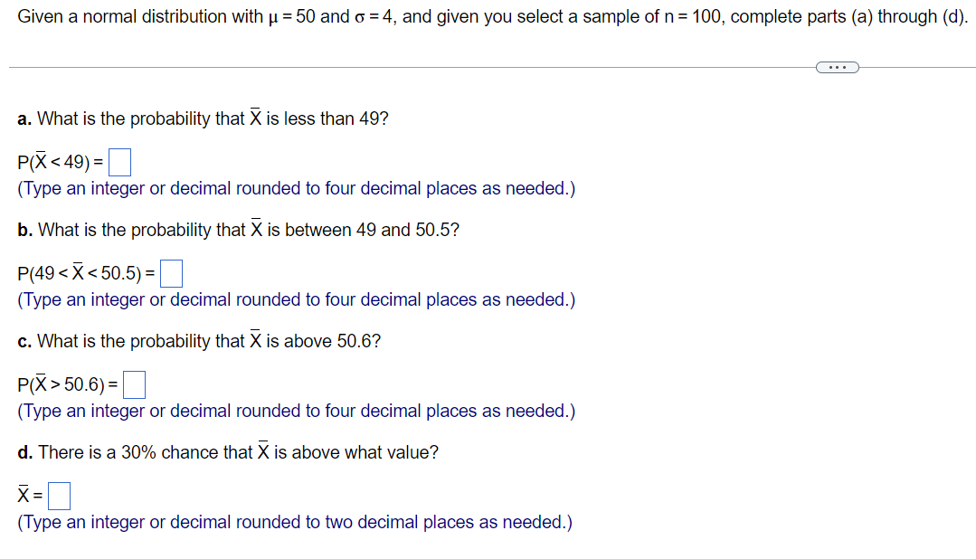 Solved Given a normal distribution with u = 50 and o = 4, | Chegg.com