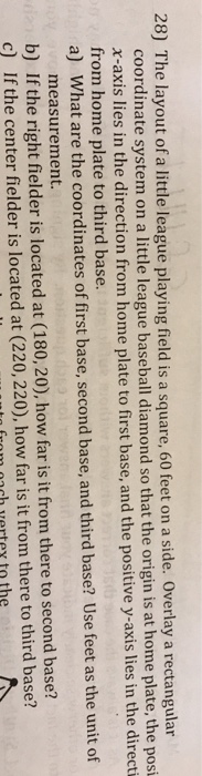 Solved The layout of a little league playing field is a | Chegg.com