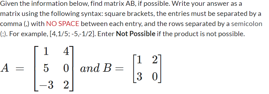 Solved Given the information below, find matrix AB, if | Chegg.com