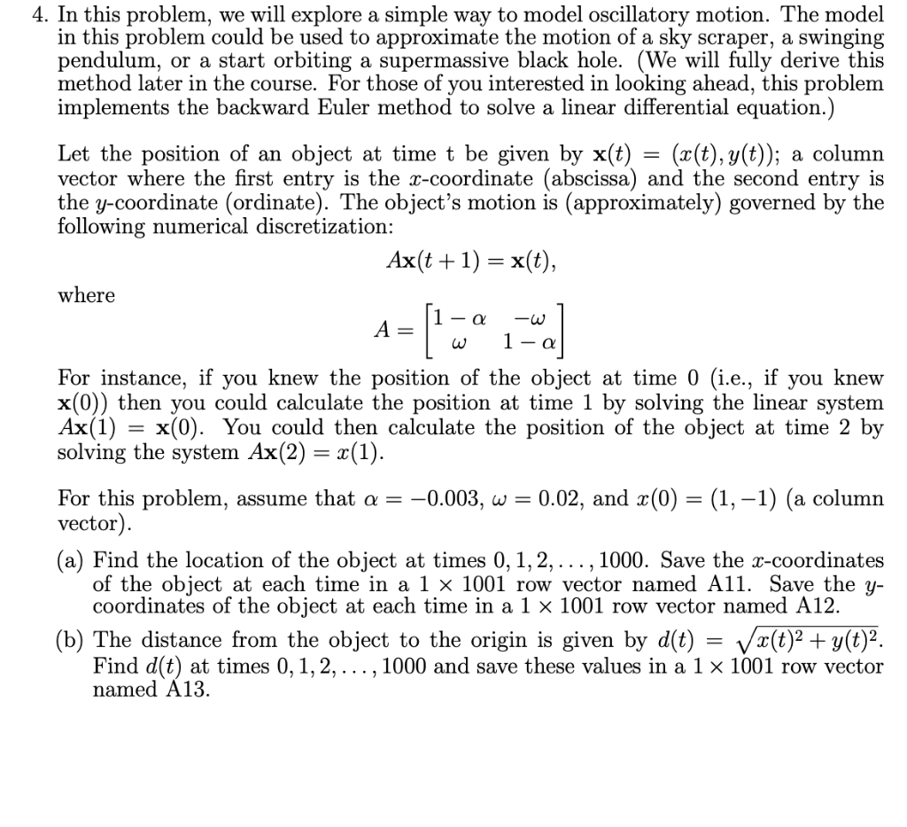 Solved 4. In this problem, we will explore a simple way to | Chegg.com