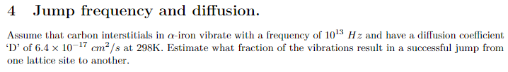 Solved 4 Jump frequency and diffusion. Assume that carbon | Chegg.com