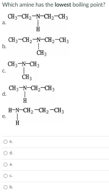 solved-which-amine-has-the-lowest-boiling-point-chegg