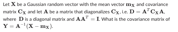 Solved Let X be a Gaussian random vector with the mean | Chegg.com
