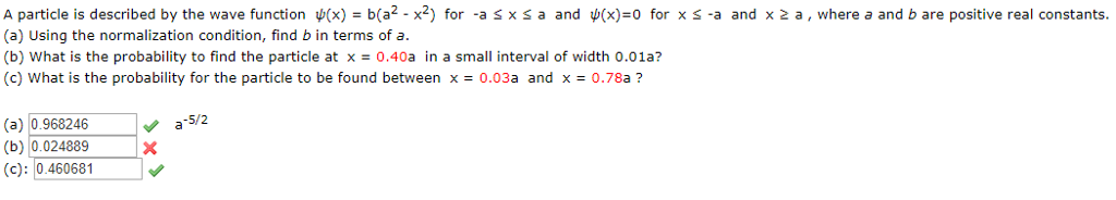 Solved A particle is described by the wave function ψ(x) = | Chegg.com