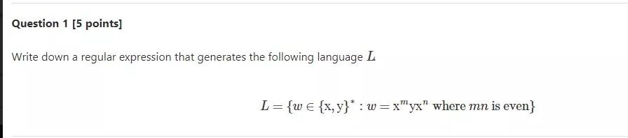 Solved Question 1 [5 points] Write down a regular expression | Chegg.com