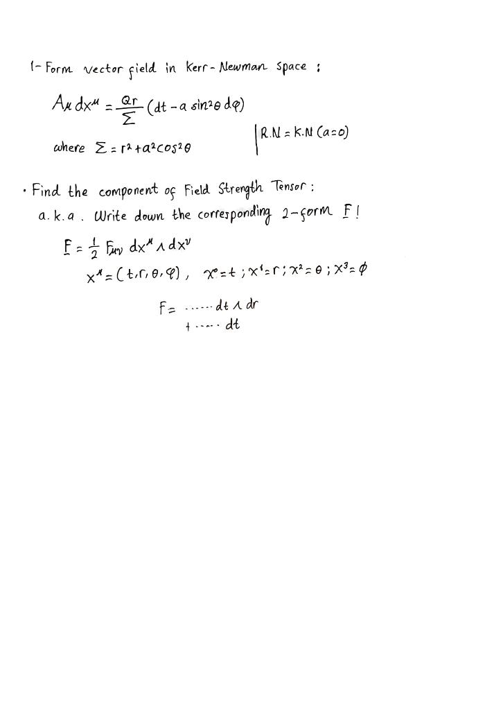 1- Form vector field in Kerr-Newman space: | Chegg.com