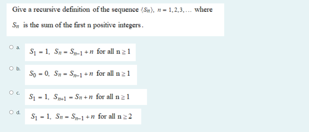 Solved Give A Recursive Definition Of The Sequence {an}, N = | Chegg.com